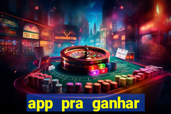 app pra ganhar dinheiro jogando